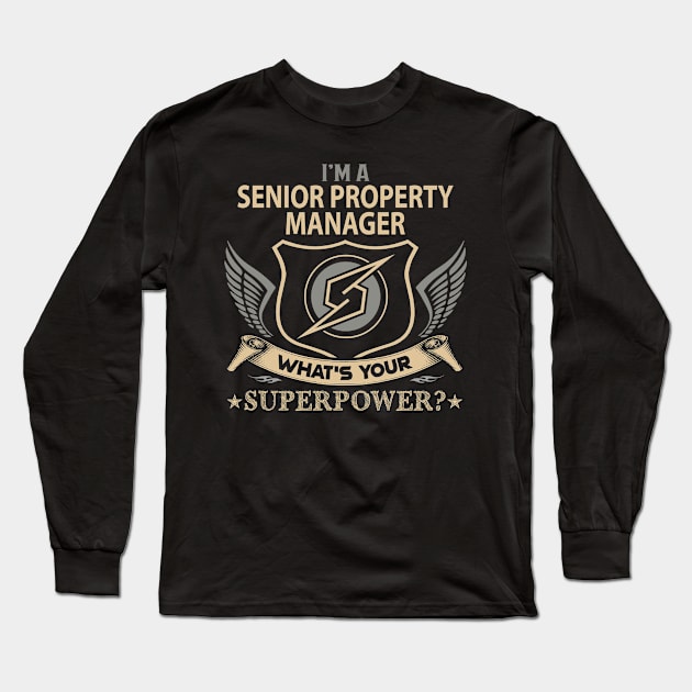 Senior Property Manager T Shirt - Superpower Gift Item Tee Long Sleeve T-Shirt by Cosimiaart